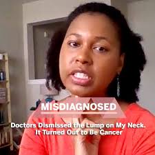 At age 33, i was diagnosed with the disease after my doctor discovered a lump in i never noticed the lump in my neck until my doctor slid my fingers over it and asked, how did you not feel this? i remember telling her that no one ever. Health The Lump On My Neck Was Cancer But Doctors Dismissed It As A Swollen Lymph Node Misdiagnosed Health Conditions Health Magazine Facebook