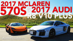 About press copyright contact us creators advertise developers terms privacy policy & safety how youtube works test new features press copyright contact us creators. 2017 Audi R8 V10 Plus Vs Mclaren 570s Autoguide Com