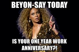 Wishing someone a happy work anniversary can be a little tricky. Happy Work Anniversary Meme Happy Anniversary Is The Day That By Generatestatus Medium