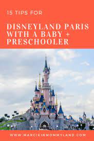 15 Tips For A Disneyland Paris With A Baby Marcie In Mommyland Disneyland Paris Family Travel Blog Disneyland