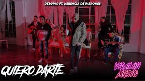 Update this logo / details. Quiero Darte Desgno Ft Herencia De Patrones Letra Lyrics Youtube