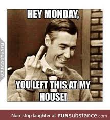 Monday Morning Delivery On Schedule Every Week Funsubstance Funny Monday Memes Really Funny Monday Humor Quotes