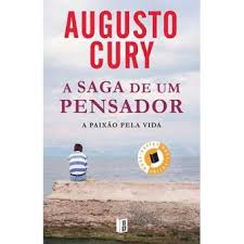 A Saga De Um Pensador Augusto Cury Compra Livros Na Fnac Pt