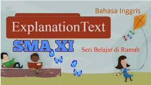 Maybe you would like to learn more about one of these? Explanation Text Bahasa Inggris Sma Kelas Xi Seri Belajar Di Rumah Youtube