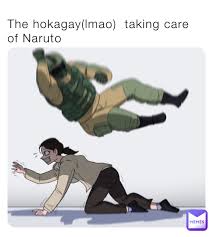 The hokagay(lmao) taking care of Naruto | @shrecks_leftFoot | Memes