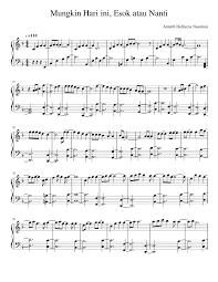Setiap hari dengan tenang dihadapan tuhan dan mendengarkan firman tuhan, jiwa mendapatkan penyediaan dan perbekalan dan kehidupan selalu bertumbuh. Mungkin Hari Ini Esok Atau Nanti Sheet Music For Piano Solo Musescore Com