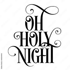 Oh Holy Night - Christmas SVG Stock Vector | Adobe Stock