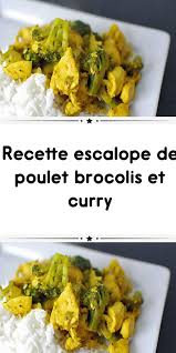 Recette Escalope De Poulet Brocolis Et Curry Ww Un Dlicieux Plat De Poulet Pour Votre D Healthy Recipes Easy Snacks Good Healthy Recipes Healthy Snacks Recipes