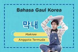 Check spelling or type a new query. 20 Bahasa Gaul Korea Terpopuler Di Kalangan Anak Muda