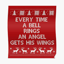 It reminds us of clarence, george bailey's wingless guardian angel—and we suddenly we realize that bell must have been for him. Christmas Every Time A Bell Rings An Angel Wonderful Life Movie Quote Bar Mat Breweriana Brickchurchcommons Bar Towels