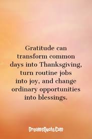 Thanksgiving is a time when the world gets to see just how blessed and how workable the christian system is. 28 Inspirational Thanksgiving Quotes And Sayings Dreams Quote