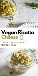 Vegan Ricotta Cheese Made With Pine Nuts Gf Recipe In 2020 Vegan Ricotta Vegan Vegan Cheese Recipes