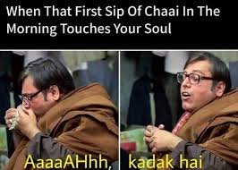 Dank indian memes indian memes scam 1992 memes. International Tea Day Hilarious Tea Memes To Tag Every Chai Lover