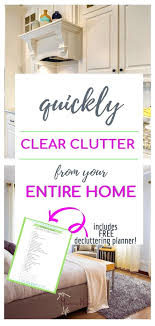 How To Declutter Your Home Quickly Free Decluttering Checklist With Images Declutter Your Home Declutter