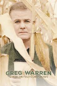 How to watch and stream Greg Warren: Where the Field Corn Grows