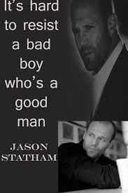 If you got a good imagination. Jason Statham Fan Art Bad Boy Good Man Jason Statham Jason Statham Movies Bad Boys