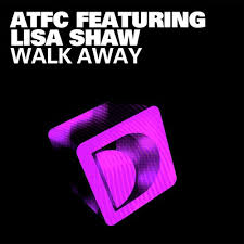 Walk Away Feat Lisa Shaw Lyrics Atfc Only On Jiosaavn saavn