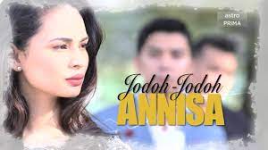 Home / astro / drama. Jodoh Jodoh Annisa Ep81 Tonton Kepala Bergetar