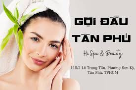 Top 14 spa gội đầu Tân Phú siêu thư giãn hiện nay