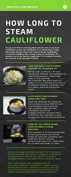 However, it is definitely more difficult to get vegetables steamed to a precise and even level of doneness. How Long To Steam Cauliflower Comprehensive Guide