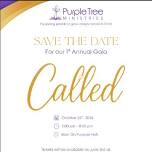 Purple Tree Ministries First Annual Fundraiser Gala: Called