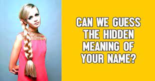 What is the hidden meaning of your name. What Is Your Name S Hidden Meaning Quizlady