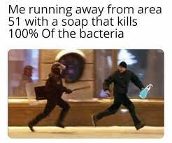 Soap Me Running Away From Area 51 Know Your Meme