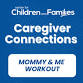 Caregiver Connections: Mommy & Me Workout  — CCF... event in Norman, OK