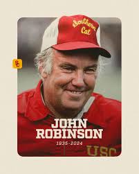 FightOnForever, John Robinson. In his 12 years as USC Football head coach,  he guided the Trojans to the 1978 national championship, four Rose Bowls,  five Pac-10 titles and produced two Heisman Trophy winners.