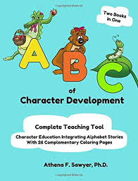 Learning character with the cousins combo. Abc Of Character Development Sawyer Ph D Athena 9781726264068 Amazon Com Books