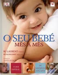 O Seu Bebé Mês a Mês de Peter Reader e Su Laurent