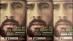 Aaron Rodgers..Incredibly talented, equally complicated. Ian O'Connor  examines him in a new book.