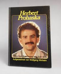 1 2 born 8 august 1955 in vienna, austria) is a retired austrianfootball player. Herbert Prohaska Zwischen Simmering Und San Siro Von Winheim Wolfgang Der Buchfreund