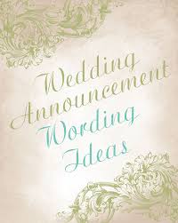 Wedding Announcement Wording Ideas Advice And Ideas Invitations By Dawn Wedding Announcements Wedding Announcements Wording Post Wedding Announcements
