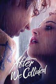 Watch After We Collided 2020 Movies Online Easywatch Xyz Peliculas En Linea Gratis Peliculas En Linea Comedia En Espanol