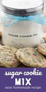 Homemade Sugar Cookie Mix Crazy For Crust Recipe In 2020 Sugar Cookie Mix Homemade Sugar Cookies Favorite Cookie Recipe