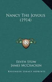 Nancy The Joyous (1914): Stow, Edith, McCracken, James, Nuyttens, Joseph  Pierre: 9781164296041: Amazon.com: Books