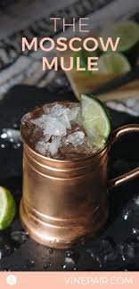 The Moscow Mule Recipe Recipe Mule Recipe Tropical Drink Recipes Moscow Mule Recipe