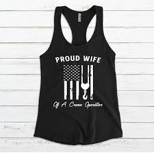 Proud Wife Of A Crane Operator Shirt Crane Operator Wife Shirts Crane Wife Shirts