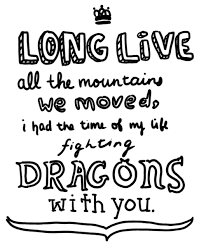 I Ve Had The Time Of My Life Fighting Dragons With You Taylor Swift Lyrics Taylor Lyrics Taylor Swift Quotes