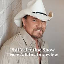 Listen for free to their radio shows, dj mix sets and podcasts. Phil Valentine Show Interview Trace Adkins By Phil Valentine Show
