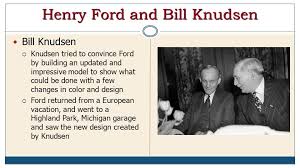 ACTS 10:1-48 Learning to Change. Henry Ford and Bill Knudsen Bill Knudsen   1912 Ford Motor Co. production manager