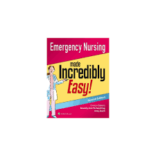 Emergency Nursing Made Incredibly Easy Made Incredibly