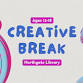 Creative Break (Ages 12-18)