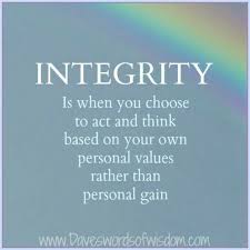 Love is union with somebody, or something, outside oneself, under the condition of retaining the separateness and integrity of i want to play roles that i'm proud of, that i feel a certain integrity about, and i want to continue to be truthful in the work that i do. Integrity Memes
