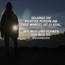 Solange Am Ende Die Richtige Person Auf Dich Wartet Lustige Weisheiten Spruche Zitate Mein Leben Zitate