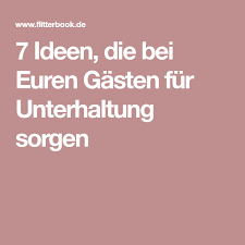 7 Ideen Die Bei Euren Gasten Fur Unterhaltung Sorgen Geburtstag Feier Ideen Uberraschung Hochzeit Rede Zum 60 Geburtstag