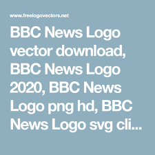 Bbc news (also known as the bbc news channel) is a british (tv license needed) television news channel. Bbc News Logo Vector Download Bbc News Logo 2020 Bbc News Logo Png Hd Bbc News Logo Svg Cliparts Television Network Bbc News Bbc