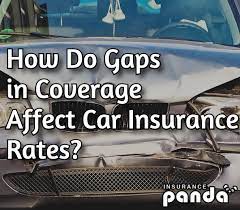 Car insurance rates can increase by an average of $167 to $277 per year after a lapse in coverage. How Do Gaps In Coverage Affect Car Insurance Rates Insurance Panda