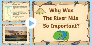 Why Was The Nile River Important To Ancient Egypt Egypt Ancient Egypt Ancient Egypt Powerpoint Th Ancient Egypt Projects Nile River Project Egypt Lessons